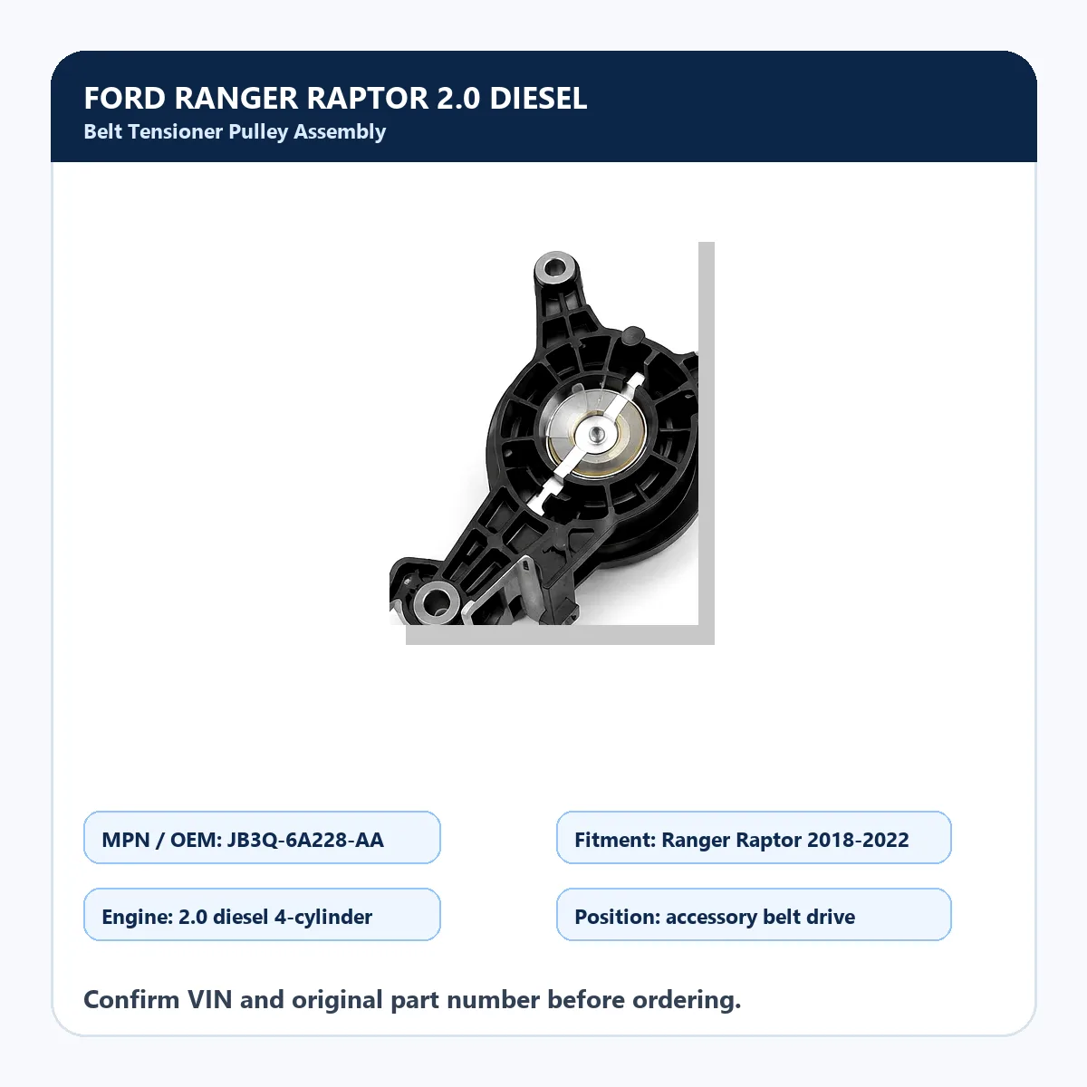 Ford Ranger Raptor 2.0 Diesel Belt Tensioner Pulley Assembly JB3Q-6A228-AA 2018-2022